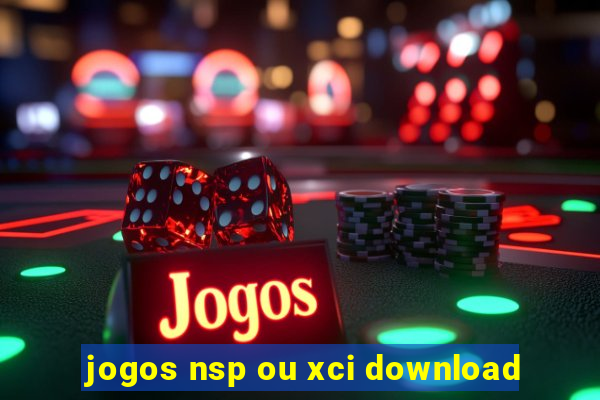 jogos nsp ou xci download